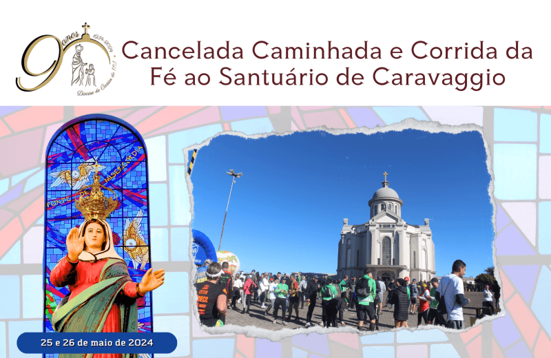Foto de capa da notícia Pré-romaria Caminhada e Corrida da Fé ao Santuário de Caravaggio é cancelada