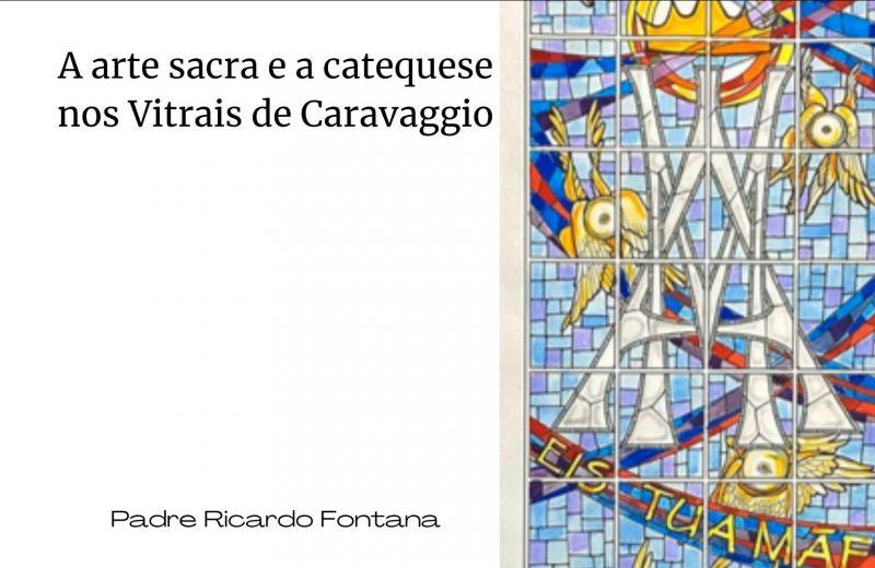 Foto de capa da notícia A arte sacra e a catequese nos Vitrais de Caravaggio